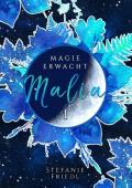 Malia - Magie erwacht
