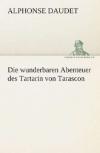 Die wunderbaren Abenteuer des Tartarin von Tarascon