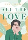 All the Love – Alles andere als ideal