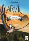 Arvil - Der kleine Falke. Das große Rennen