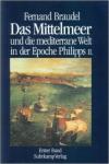 Das Mittelmeer und die mediterrane Welt in der Epoche Philipps II.