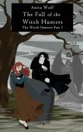 The Fall of the Witch Hunters